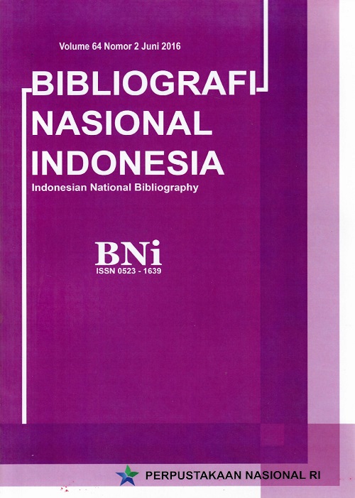 BIBLIOGRAFI NASIONAL INDONESIA  Volume 64 Nomor 2 Juni 2016