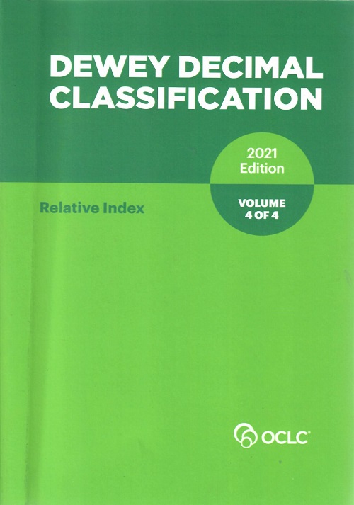 Dewey Decimal Classification Volume 4 of 4 (2022)