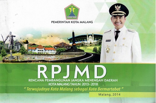 RPJMD (Rencana Pembangunan Jangka Menengah Daerah Kota Malang Tahun 2013-2018)