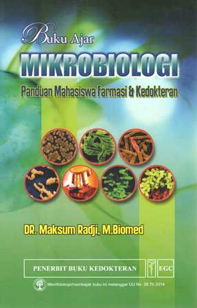 BUKU AJAR MIKROBIOLOGI : PANDUAN MAHASISWA FARMASI & KEDOKTERAN (TA 2022)