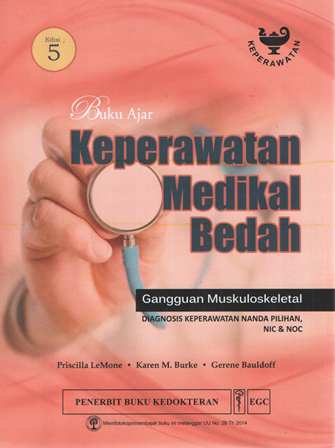 Buku Ajar Keperawatan Medikal Bedah : Gangguan Muskuloskeletal (TA 2022) Edisi 5