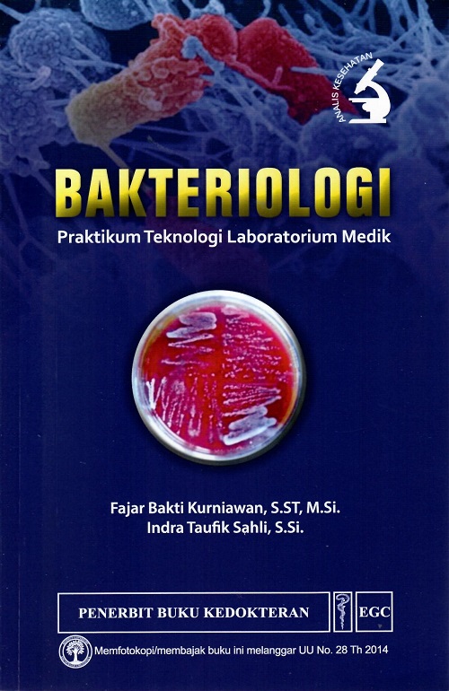 Bakteriologi : Praktikum Teknologi Laboratorium Medik (2022)