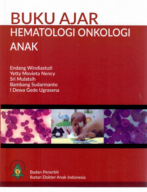 Buku Ajar Hematologi - Onkologi Anak (2022) Edisi Revisi