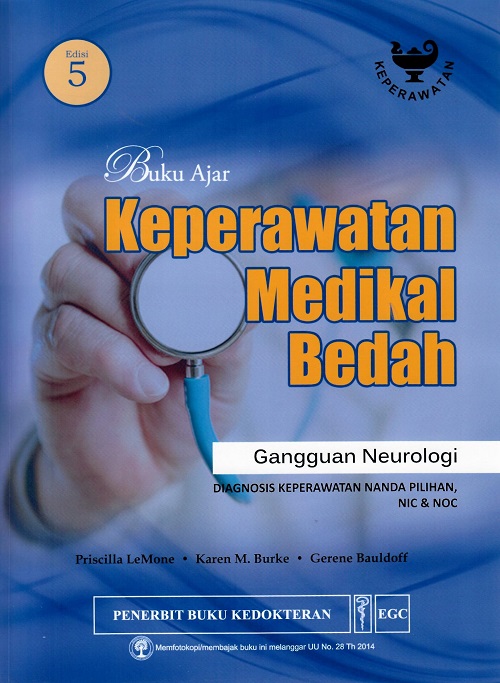 Buku Ajar Keperawatan Medikal Bedah : Gangguan Neurologi (Medical-Surgical Nursing : Critical Thinking in Patient Care) TA 2022