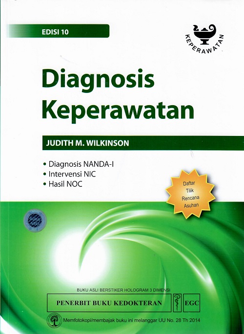 Diagnosis Keperawatan : Diagnosis NANDA - I, Intervensi NIC, Hasil NOC Edisi 10 (2022)