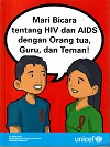 Mari Bicara Tentang HIV Dan Aids Dengan Orang Tua, Guru, Dan Teman