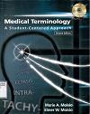 Medical Terminology A Student - Centered Approach, 2nd Edition