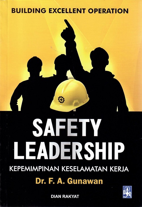 Safety Leadership : Building An Excellent Operation (TA 2022)
