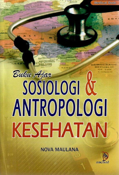 Buku Ajar Sosiologi & Antropologi Kesehatan (2022)
