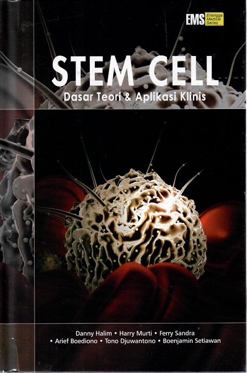 Stem Cell - Dasar Teori & Aplikasi Klinis   (TA 2022)