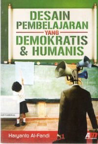 Desain Pembelajaran Yang Demokratis & Humanis