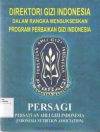 Direktori Gizi Indonesia Dalam Rangka Mensukseskan Program Perbaikan Gizi Indonesia