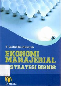 Ekonomi Manajerial Dan Strategi Bisnis
