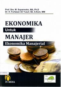 Ekonomika Untuk Manajer (Ekonomika Manajerial)