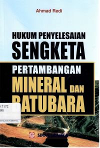 Hukum Penyelesaian Sengketa Pertambangan Mineral Dan Batubara