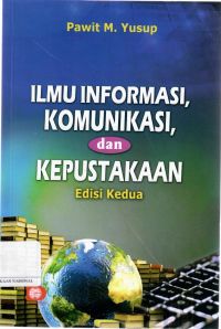 Ilmu Informasi, Komunikasi, dan Kepustakaan Ed-2