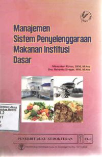 Manajemen Sistem Penyelenggaraan Makanan Institusi Dasar