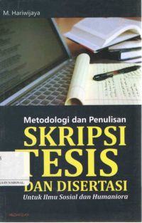 Metodologi dan Penulisan Skripsi Tesis Dan Disertasi Untuk Ilmu Sosial Dan Humaniora