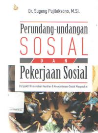 Perundang-Undangan Sosial Dan Pekerjaan Sosial