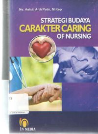 Strategi Budaya Carakter Caring Of Nursing