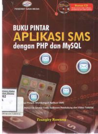 Buku Pintar Aplikasi SMS dengan PHP dan MySQL