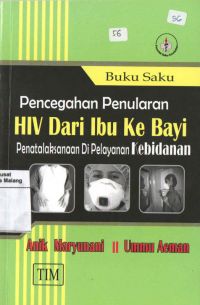 Buku Saku: Pencegahan Penularan Hiv Dari Ibu ke Bayi