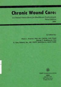 Chronic Wound Care : A Clinical Source Book for Health Care Profesionals 