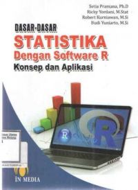 Dasar-dasar statistika dengan Software R konsep dan aplikasi