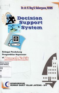 Decision Support System [DSS]/ Sistem Bantu Keputusan [SBK]