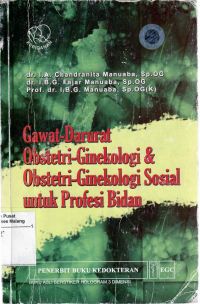 Gawat-Darurat Obstetri-Ginekologi & Obstetri-Ginekologi Sosial Untuk Profesi Bidan