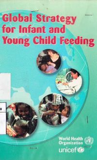Global Strategi For Infant and Young Child Feeding