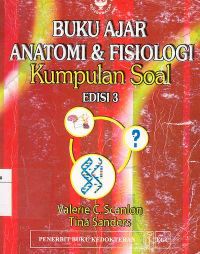 Buku Ajar Anatomi dan Fisiologi (Kumpulan Soal)