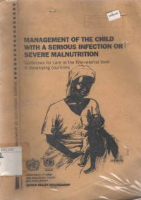 Management of The Child Wiyh A Serious Infection or Severe Malnutrition
