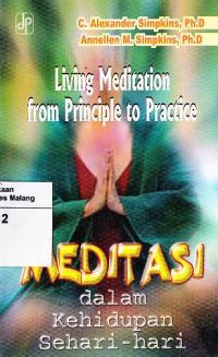 Living Meditation From Principle to Practice