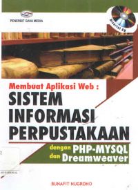 Membuat Aplikasi Web : Sistem Informasi Perpustakaan dengan PHP-MYSQL dan Dreamweaver 