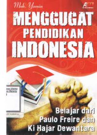Menggugat Pendidikan Indonesia