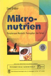 Mikro-nutrien : Penyelarasan Metabolik, Pencegahan, dan Terapi