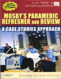 Mosby's Paramedic Refresher and Review