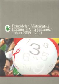 Pemodelan Matematika Epidemi HIV Di Indonesia Tahun 2008-2014