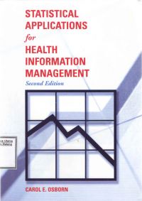 Statistical Applications for Health Information Management