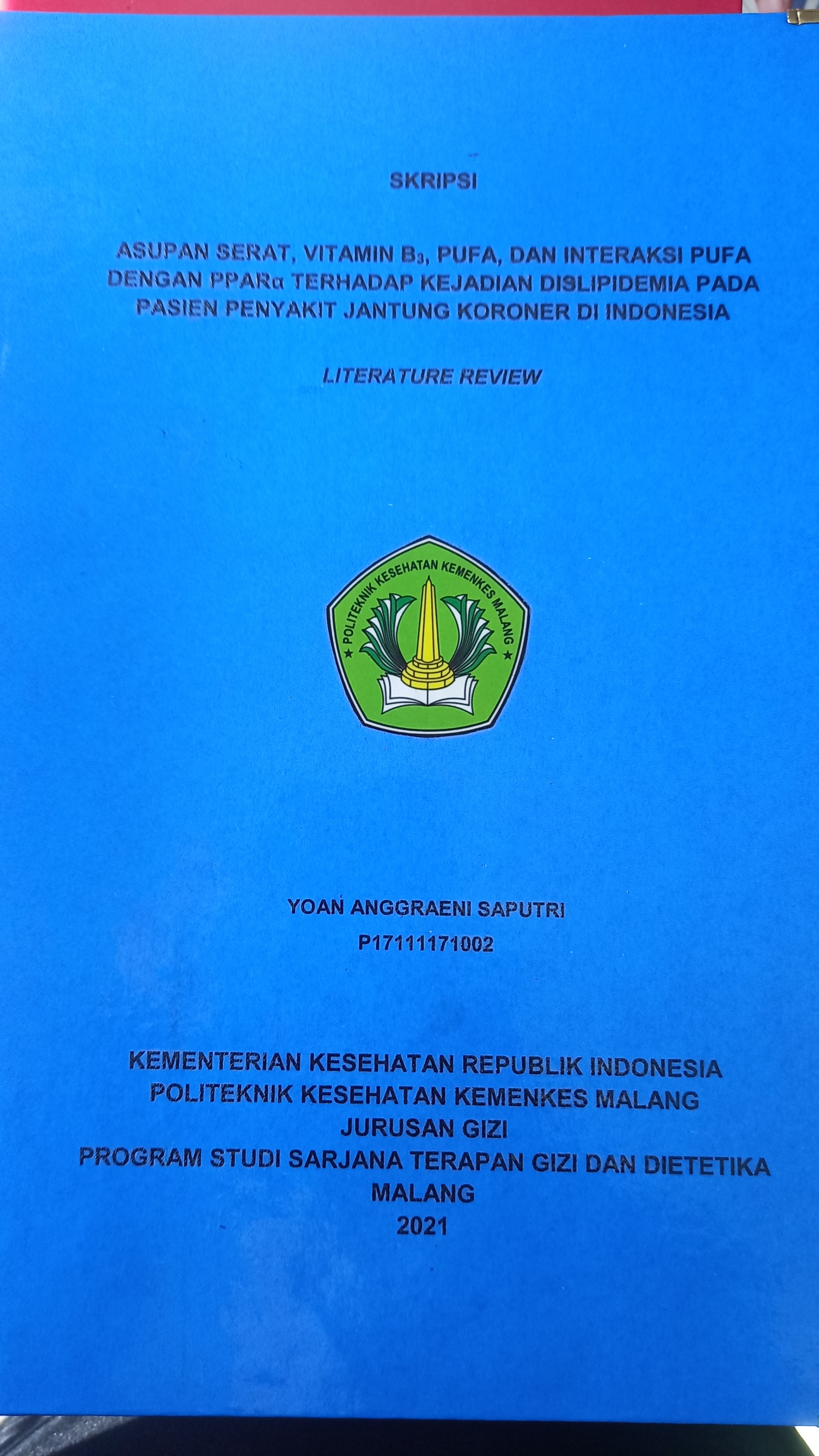 ASUPAN SERAT, VITAMIN B3, PUFA, DAN INTERAKSI PUFA DENGAN PPARα TERHADAP KEJADIAN DISLIPIDEMIA PADA PASIEN PENYAKIT JANTUNG KORONER DI INDONESIA