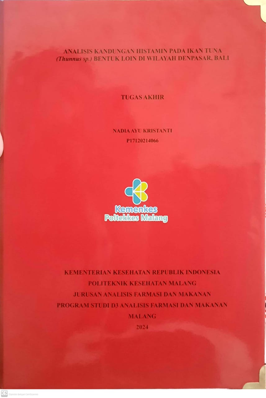 ANALISIS KANDUNGAN HISTAMIN PADA IKAN TUNA (Thunnus sp.) BENTUK LOIN DI WILAYAH DENPASAR, BALI