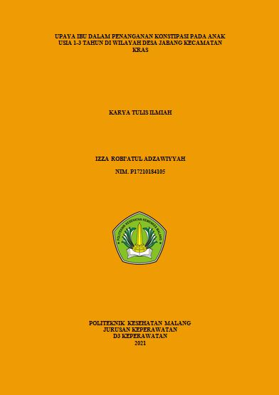 UPAYA IBU DALAM PENANGANAN KONSTIPASI PADA ANAK USIA 1-3 TAHUN DI WILAYAH DESA JABANG KECAMATAN KRAS