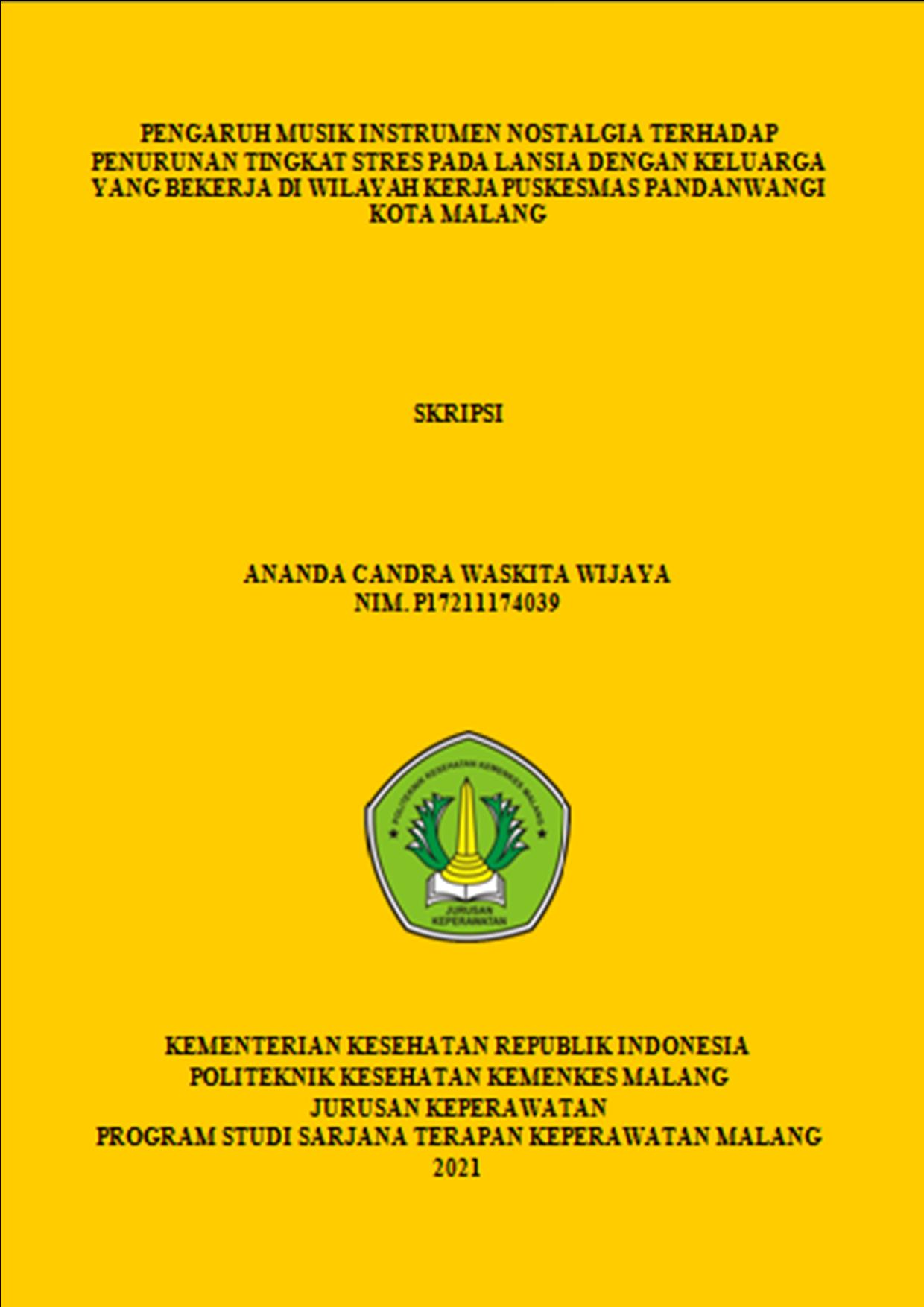 PENGARUH MUSIK INSTRUMEN NOSTALGIA TERHADAP TINGKAT STRES PADA LANSIA DENGAN KELUARGA YANG BEKERJA DIWILAYAH KERJA PUSKESMAS PANDANWANGI KOTA MALANG