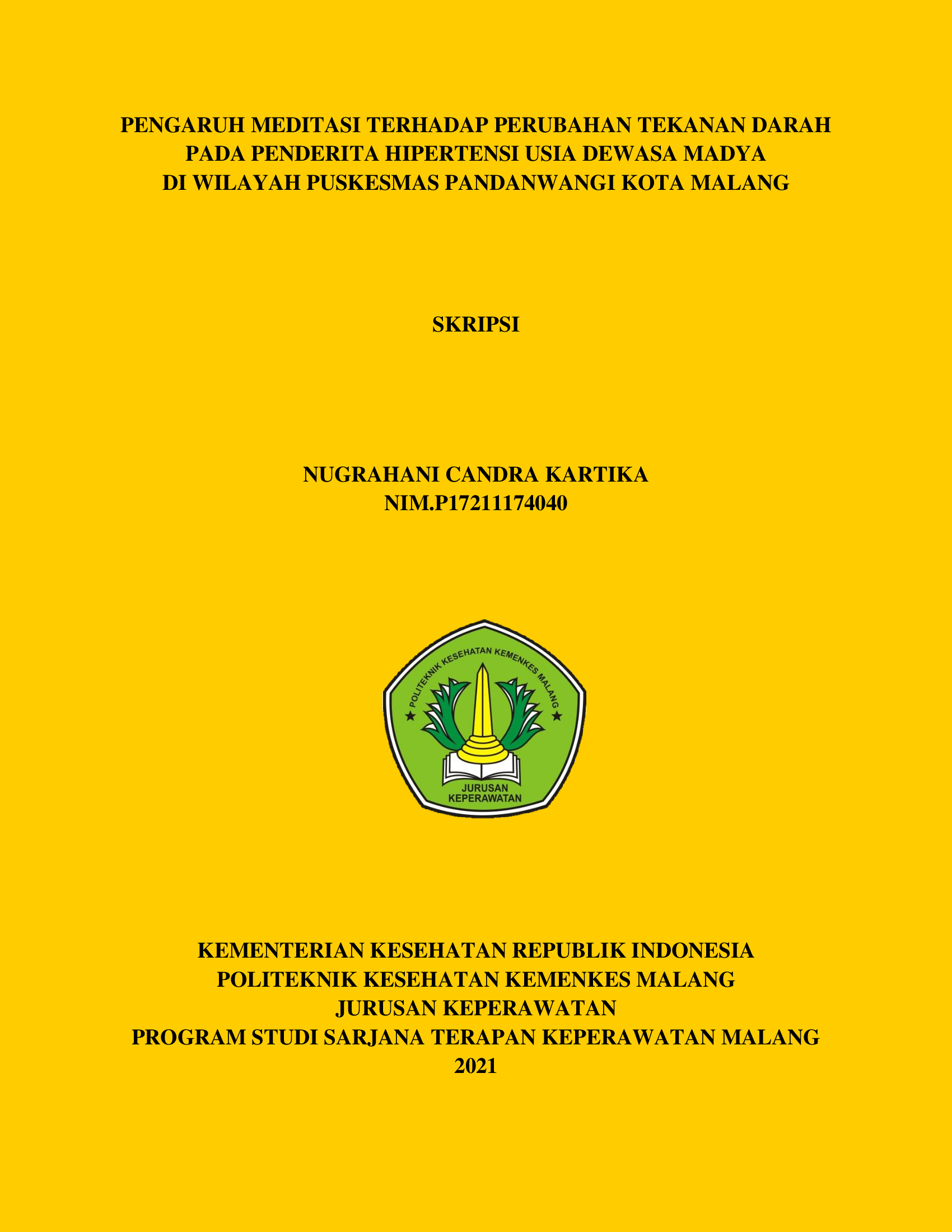 PENGARUH MEDITASI TERHADAP PERUBAHAN TEKANAN DARAH PADA PENDERITA HIPERTENSI USIA DEWASA MADYA DI WILAYAH KERJA PUSKESMAS PANDANWANGI KOTA MALANG