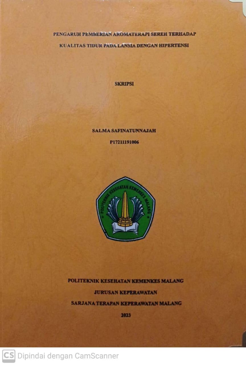 PENGARUH PEMBERIAN AROMATERAPI SEREH TERHADAP KUALITAS TIDUR PADA LANSIA DENGAN HIPERTENSI