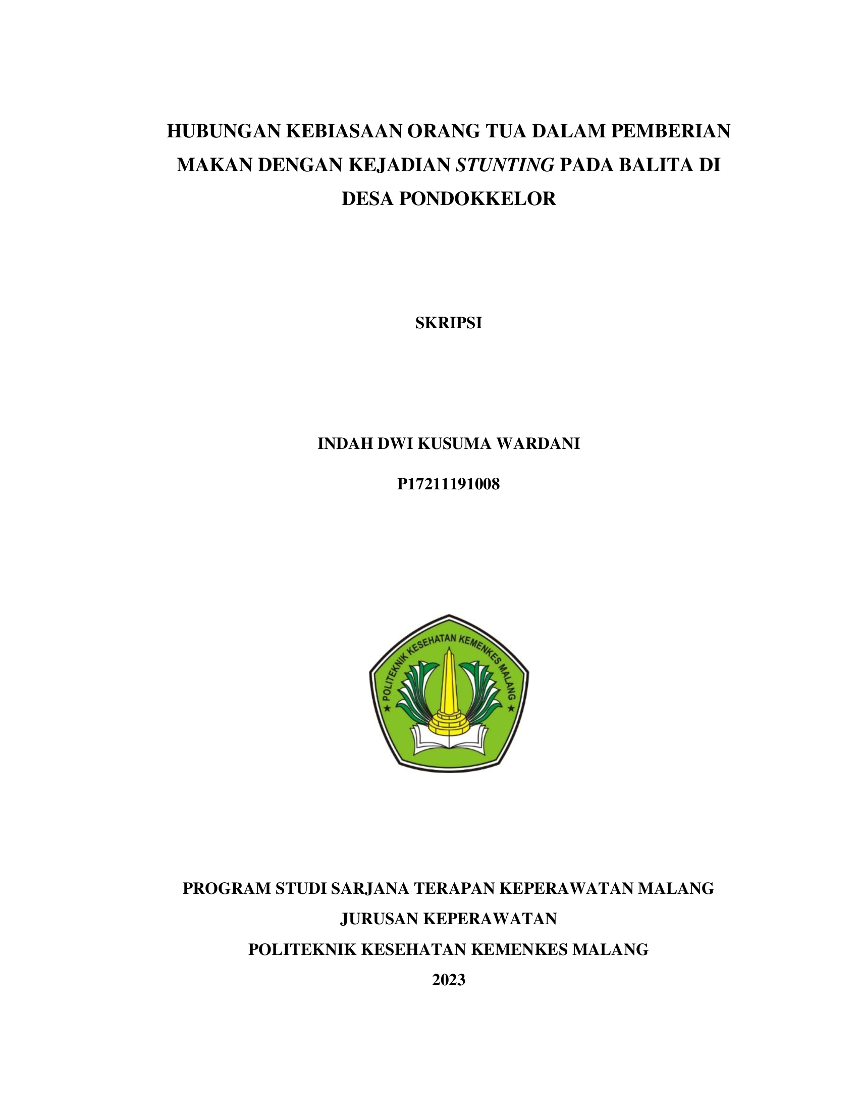 HUBUNGAN KEBIASAAN ORANG TUA DALAM PEMBERIAN MAKAN DENGAN KEJADIAN STUNTING PADA BALITA DI DESA PONDOKKELOR