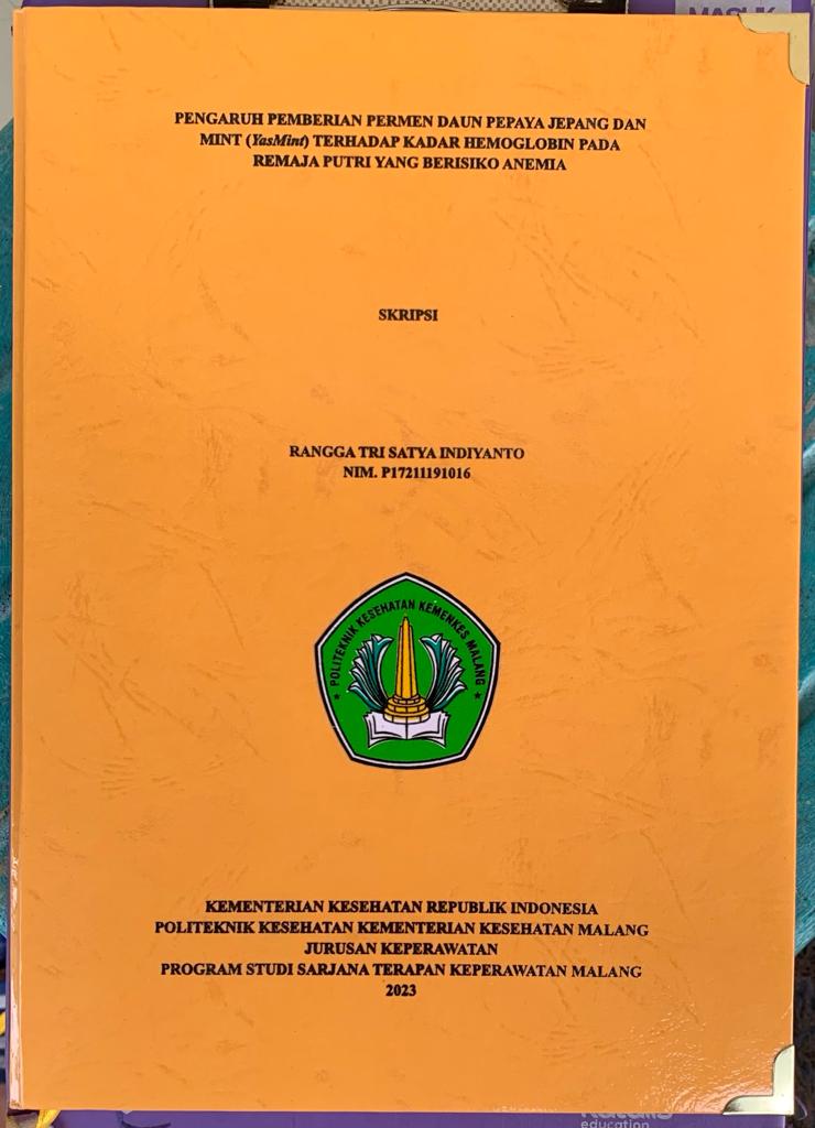 PENGARUH PEMBERIAN PERMEN DAUN PEPAYA JEPANG DAN MINT (YasMint) TERHADAP KADAR HEMOGLOBIN PADA       REMAJA PUTRI YANG BERISIKO ANEMIA