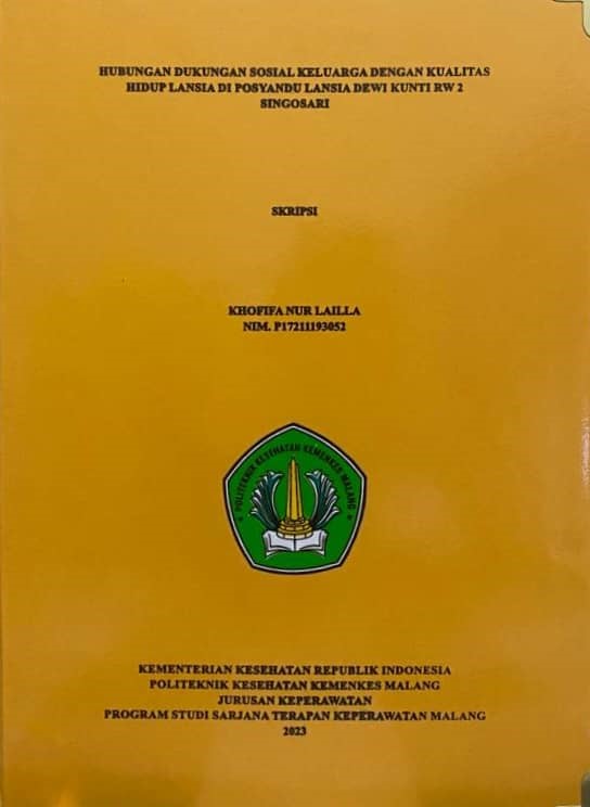 HUBUNGAN DUKUNGAN SOSIAL KELUARGA DENGAN KUALITAS HIDUP LANSIA DI POSYANDU LANSIA DEWI KUNTI RW 2 SINGOSARI