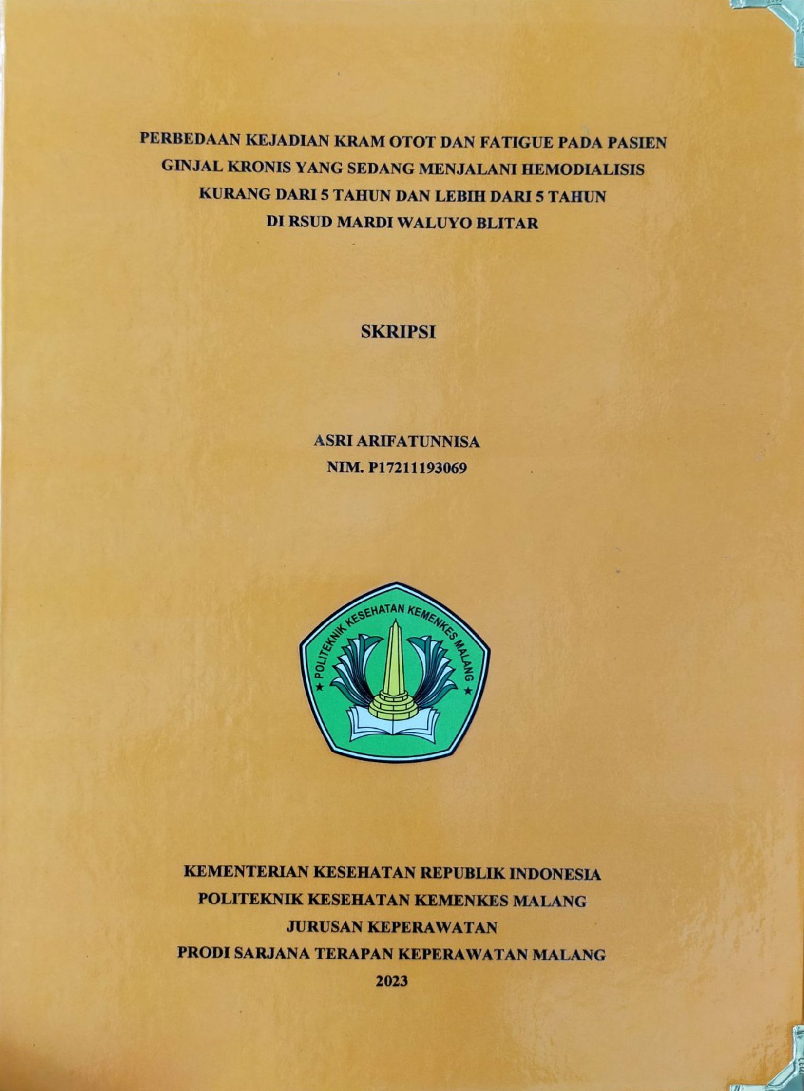 PERBEDAAN KEJADIAN KRAM OTOT DAN FATIGUE PADA PASIEN GINJAL KRONIS YANG SEDANG MENJALANI HEMODIALISIS KURANG DARI 5 TAHUN DAN LEBIH DARI 5 TAHUN DI RSUD MARDI WALUYO BLITAR